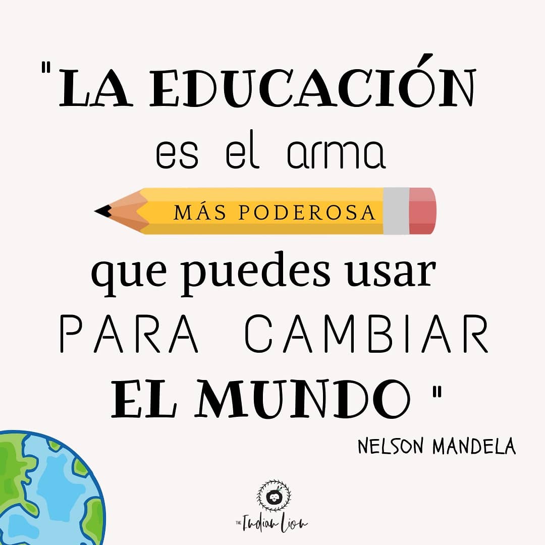 TheIndianLion1's tweet photo. "la educación es el arma más poderosa que puedes usar para cambiar el mundo" #Educacion #NelsonMandela #Educaciondecalidad https://t.co/RXM8PlG2BO