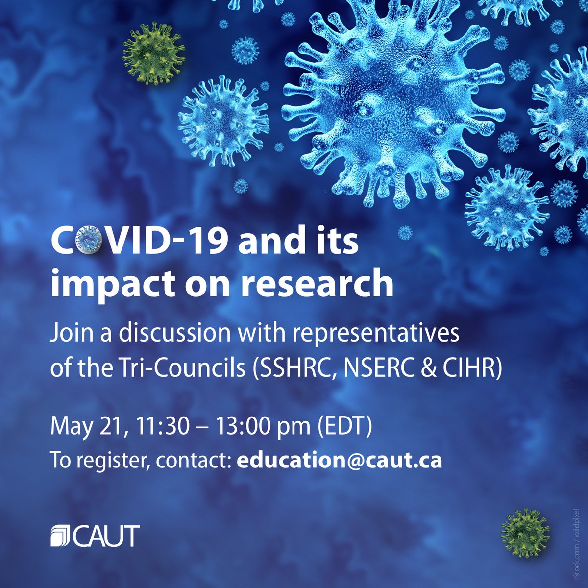 CAUT_ACPPU's tweet photo. You still have time to register for tomorrow's town hall featuring Tri-Council representatives who'll discuss #COVID19 impacts on funding competition requirements. Thurs. May 21, 11:30am -1pm EDT https://t.co/lFlS0rPuyZ https://t.co/1OFnJJRxVu