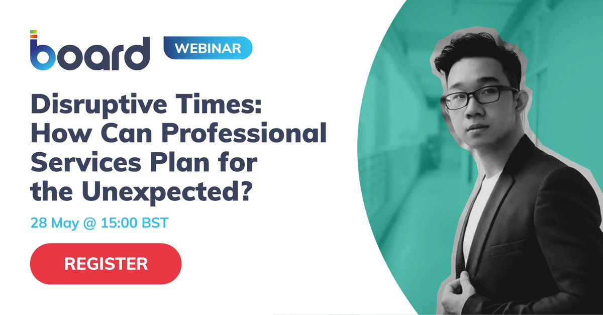 Board_UK's tweet photo. As we move further into a year of #disruption, how can #ProfessionalServices firms plan for the unexpected? Register for our #webinar on 28 May to find out how you can understand today, plan for tomorrow, and prepare for the unforeseen: https://t.co/qoIazcUp6X https://t.co/BybHSpuRoE