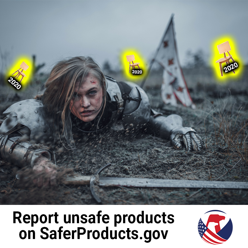 A knight on the ground being surrounded by glowing unsafe chairs labeled 2020. The text reads: Report unsafe products on SaferProducts.gov
