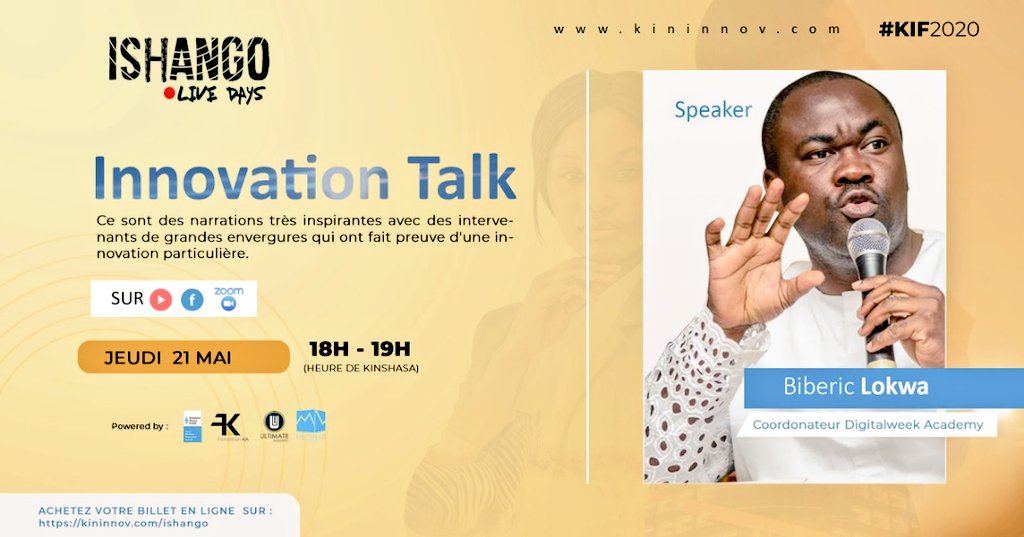 BibericLokwa's tweet photo. #Ishango Live Days
Je participe demain Jeudi 21 Mai à 18h00 à #InnovationTalk sur @KinStartup où nous parlerons du programme #DigitalWeekAcademy.
Je vous invite à ne pas le rater & toutes vos questions seront les bienvenues.
#LetsInnovateNow #KIF2020
@jdeen304 @FlorianKRF @verone https://t.co/YPM2jEdtH3