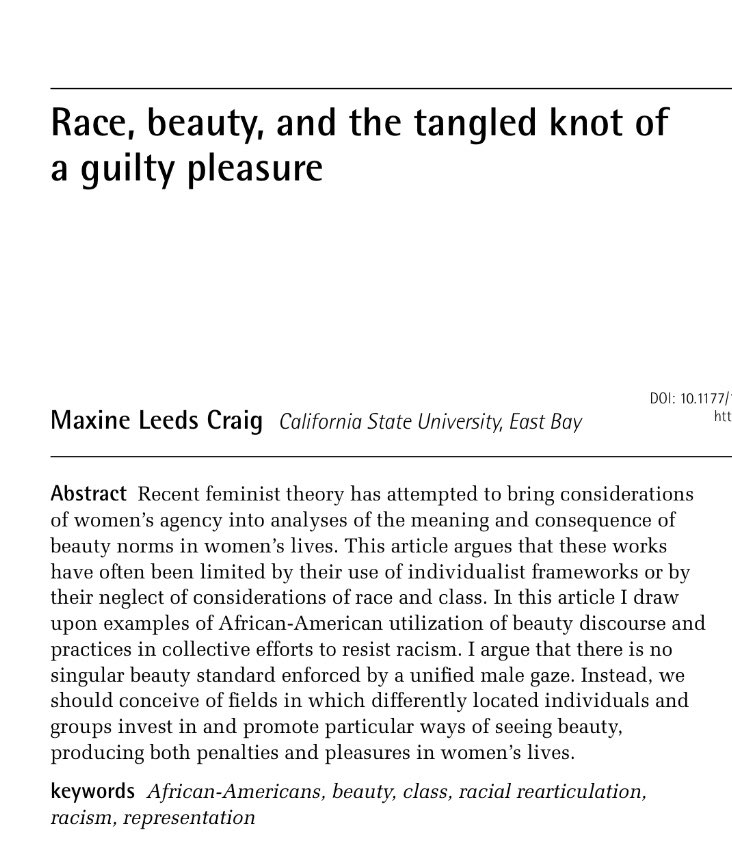 Trying to read up on non-white beauty stuff. Just finished reading Maxine Leeds Craig’s “Race, beauty, and the tangled knot of a guilty pleasure”  Please read this photo of abstract below. #beauty #feminism #blackisbeautiful #readblackauthors #readdiversely