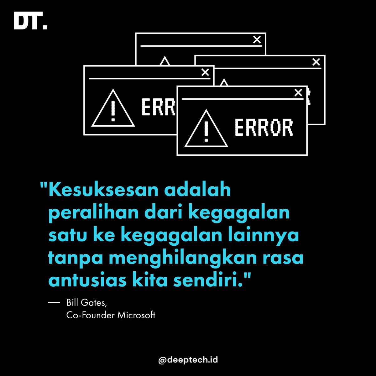 deeptech_id's tweet photo. Kita hanya gagal kalau rasa semangat dalam diri telah hilang.
Yuk, mention temanmu biar cepat move on dari rasa gagal :)
#deeptechfoundation #deeptechid #billgates #techquotes #techquote #inspirationalquotes #bestquotesever #bestquotes #bestquote #tokohteknologi https://t.co/y8uGJDVpG8
