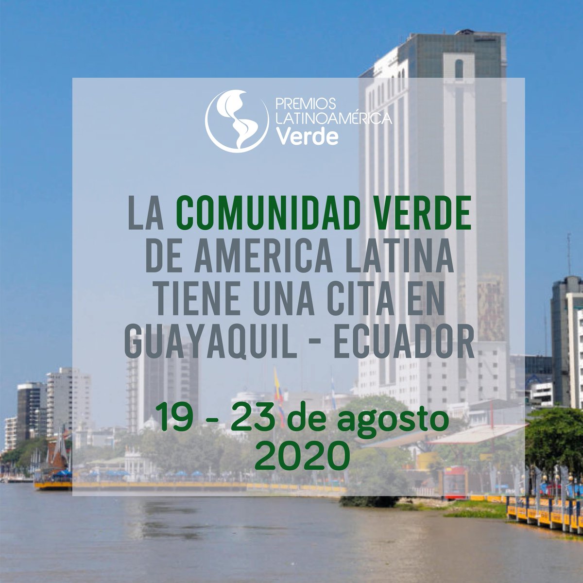 Corresponsables's tweet photo. #Evento 📌 del 19 al 24 de agosto en Guayaquil.

🌱 7ª Edición de los Premios Latinoamerica Verde 2020 #PLV2020

Más información 👉 https://t.co/ZcEhunx1Th #GreenAwards #PremiosVerdes #7maEdición 
@premiosverdes https://t.co/VpmumKsBj5