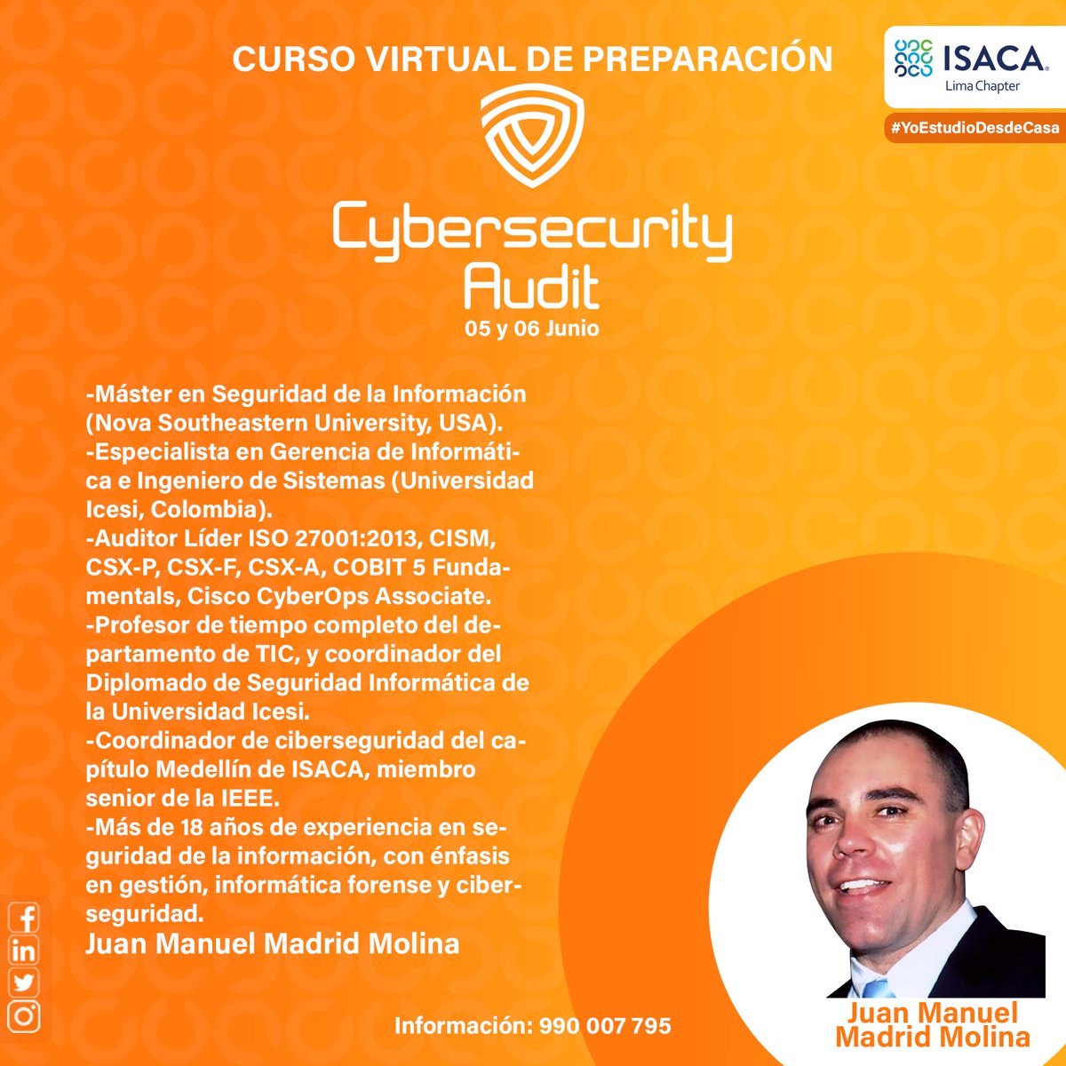 Juan Madrid Molina, ponente de este Curso Virtual de Preparación: #CybersecurityAudit 
🕰 16 Horas de preparación
Círculo azul Llenar formulario para obtener mayor información:
bit.ly/CursosISACALim…
