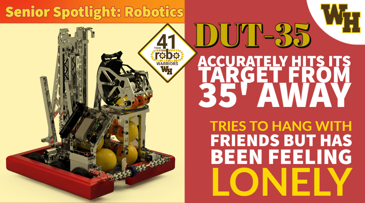 WH_StudentLife's tweet photo. CoCurricular Senior Spotlight - DUT-35  - ROBOTICS Team 41 #WarriorPride 
@WHRHS_Athletics @WHRHSPrincipal @JasonJonSabino https://t.co/m30m6MjICk