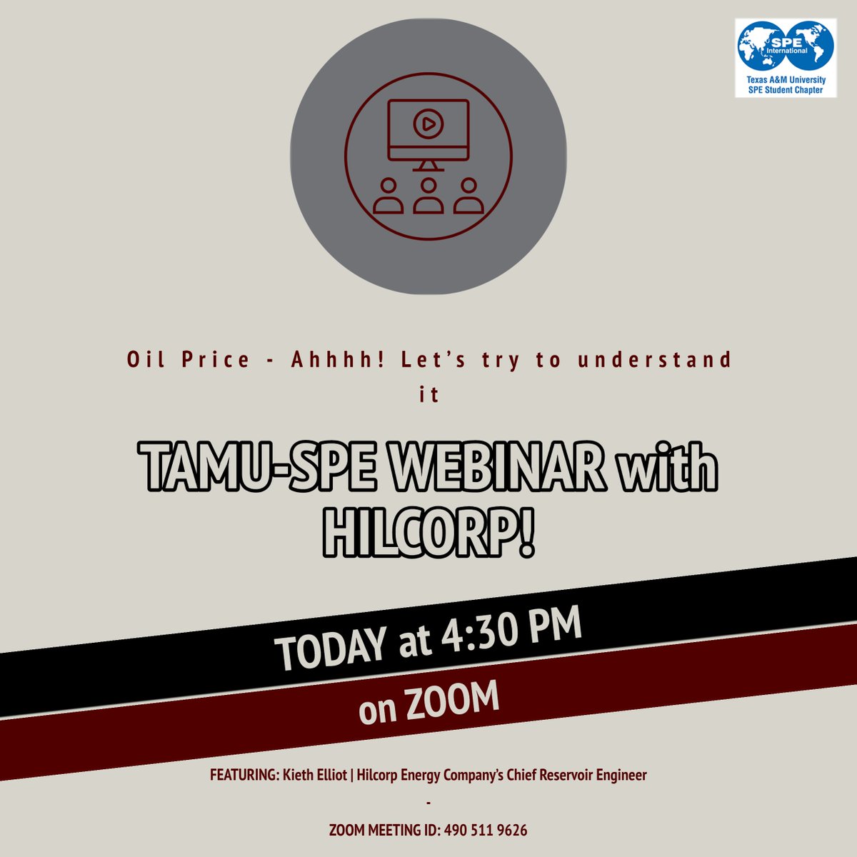 Don't forget to tune in to our webinar today at 4:30 PM with  Keith Elliott, Hilcorp Energy Company’s Chief Reservoir Engineer.

Wednesday, May 20th @ 4:30 PM

ZOOM Link: lnkd.in/dNibWFJ

#TAMUSPE #SPE #OilPrices #oilandgas #petroleum #Hilcorp