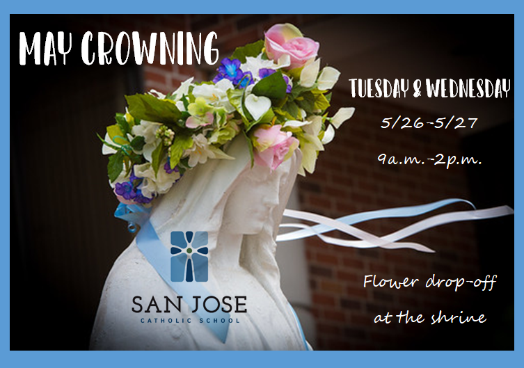 SanJoseCSJax's tweet photo. Don't forget your flowers for Mary!  The May Crowning flower drop-off will take place at the shrine next Tuesday &amp; Wednesday 5/26-5/27 from 9 a.m.-2 p.m. https://t.co/QNO0iJdCH8