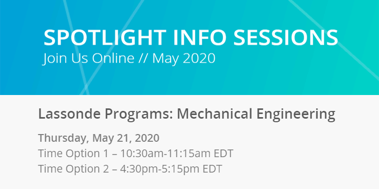mechlassonde's tweet photo. Lassonde Mech Eng Virtual Open House - Thursday May 21, 2020. Info sessions are run via Zoom platform. https://t.co/wFdMdBnkIm https://t.co/jS00I6kQNm