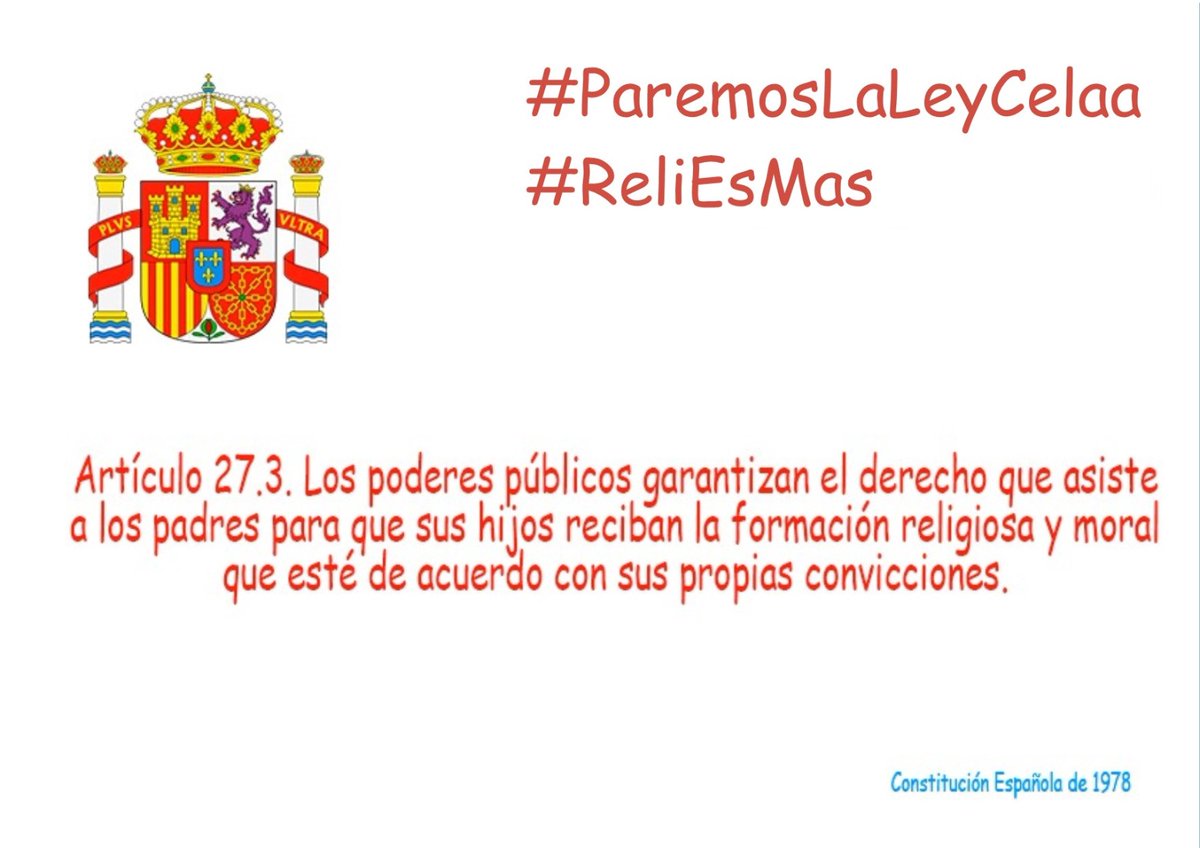MaestroPedro_'s tweet photo. España en su Carta Magna había alcanzado un consenso en materia de educación que viene reflejado especialmente en sus artículos 16 y 27 y que, ahora, puede romperse de manera unilateral. 
#ParemosLaLeyCelaa porque #ReliEsMas https://t.co/mQNkO97NiP
