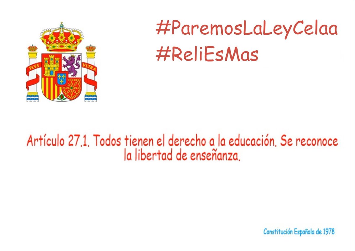 MaestroPedro_'s tweet photo. España en su Carta Magna había alcanzado un consenso en materia de educación que viene reflejado especialmente en sus artículos 16 y 27 y que, ahora, puede romperse de manera unilateral. 
#ParemosLaLeyCelaa porque #ReliEsMas https://t.co/mQNkO97NiP