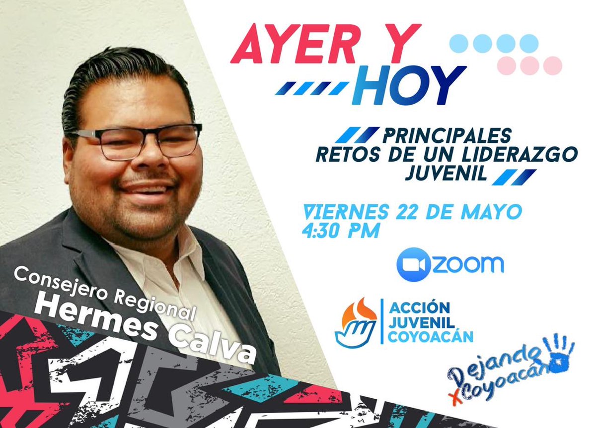 ‼️No te pierdas éste Viernes a las 4:30PM #AyerYHoy con el Consejero Regional del PAN Hermes Leonardo‼️

⚠️Tema: Principales retos de un liderazgo juvenil. 🙋🏻‍♂️🙋🏻‍♀️

us04web.zoom.us/j/75217329283?…

#DejandoHuellaXCoyoacán