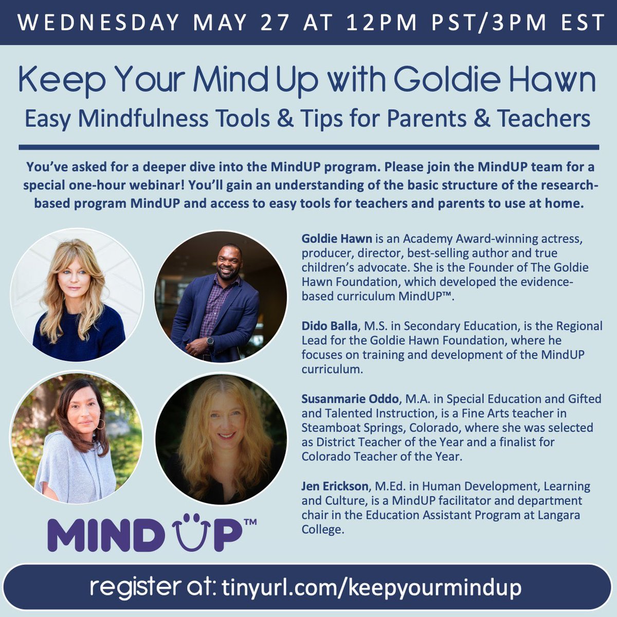 MindUP's tweet photo. Join @goldiehawn and our @MindUP team for a special webinar hosted by @pureedgeinc on Wednesday, May 27th at 12pm PST/3pm EST! Learn about MindUP's evidence-based curriculum + access easy mindfulness tools and tips for teachers and parents. To register: https://t.co/xbbSAXWwe5 https://t.co/Ph3Lf1U1qv