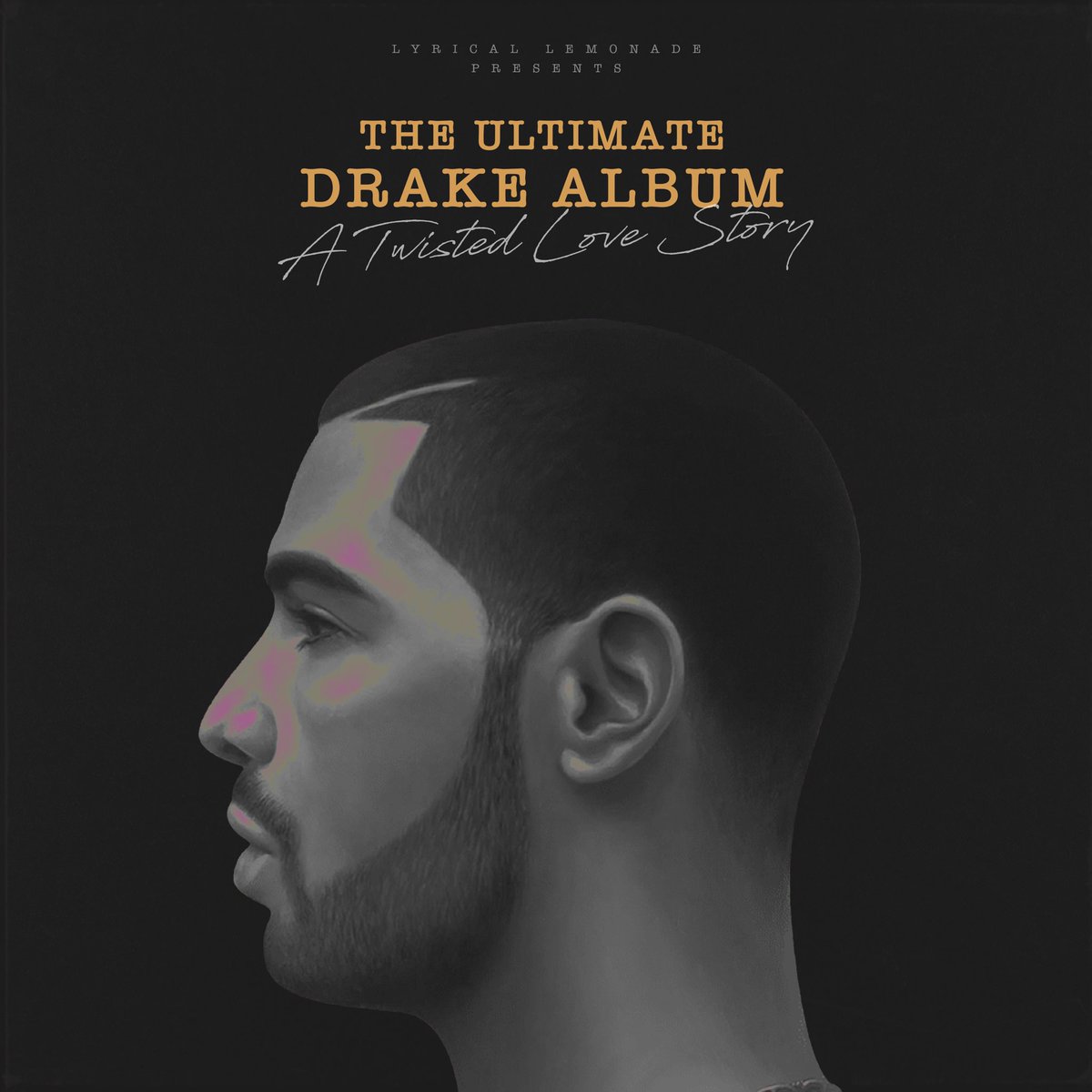 LyricaLemonade's tweet photo. Lyrical Lemonade presents: The Ultimate @Drake Album: A Twisted Love Story:

https://t.co/HRvNSz3OV1 https://t.co/Y7BQPqFarh