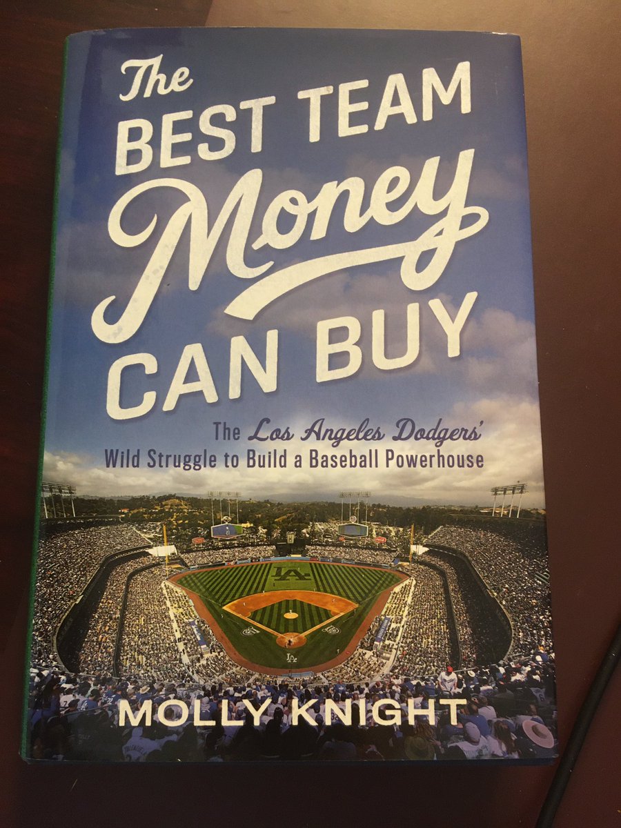 Suggestion for May 20 ... The Best Team Money Can Buy: The Los Angeles Dodgers’ Wild Struggle to Build a Baseball Powerhouse (2015) by Molly Knight.