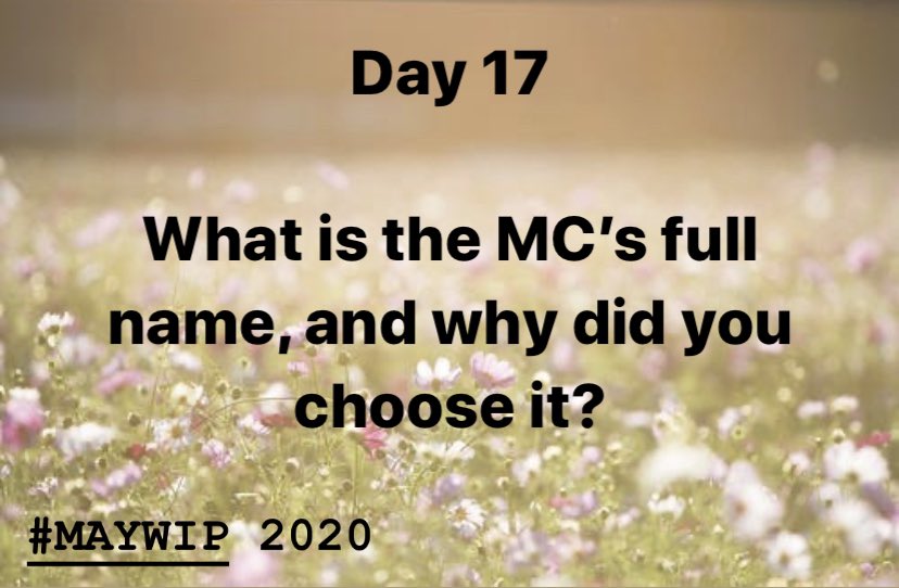 Izzy0322's tweet photo. Still catching up guys!! Day 17 of #MayWIP: What is your MC’s full name, and why did you choose it? Is there a meaning/significance? https://t.co/Mfms42K9EO
