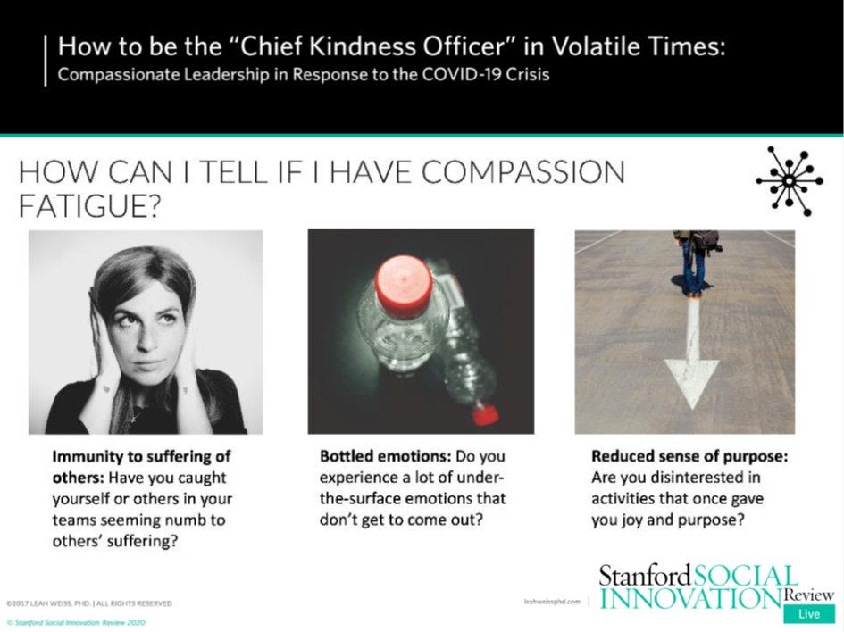 Signs of “compassion fatigue” include bottling your emotions, a numbness to suffering, and a reduced sense of purpose–a danger in our current #COVID19 crisis, shares @leahweissphd of @StanfordGSB in today’s #SSIRLive webinar on #CompassionateLeadership bit.ly/ChiefKindnessO…