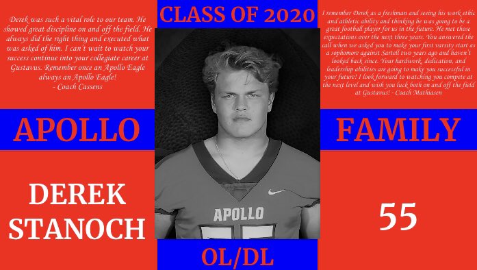 SC_Apollo_FB's tweet photo. To honor the Apollo football Class of 2020, we will be posting a SR each of the remaining school days to countdown till graduation day! These SRs were great teammates and even better people! Next up is Derek Stanoch, #55, OL/DL. #ApolloFAMILY    
@ISD742 @derek_stanoch12 https://t.co/UHij6kDL3F