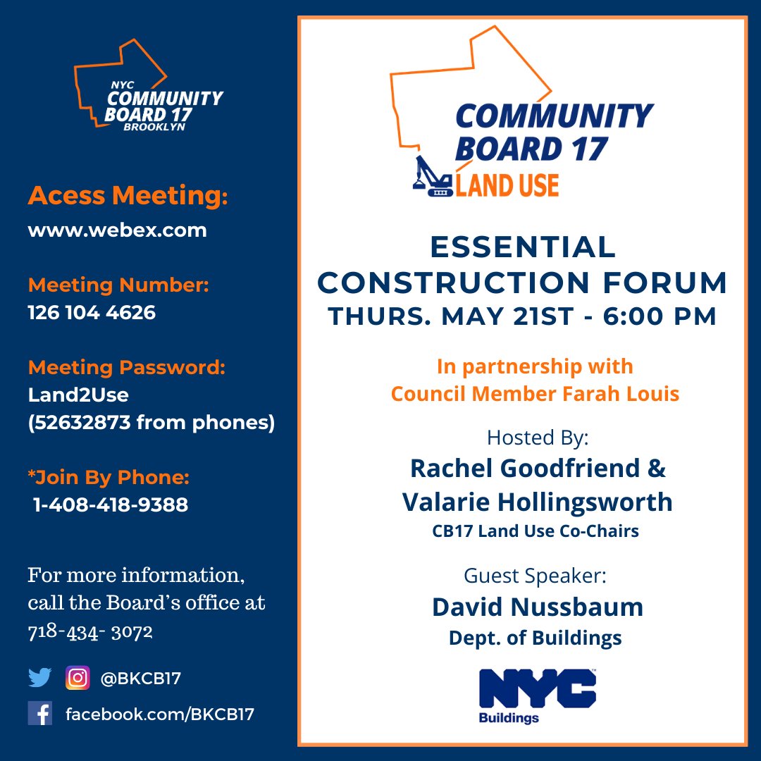 Please join CB17's Land Use Committee in partnership with CM <a href="/FarahNLouis/">Farah N. Louis</a> for an Essential Construction forum tomorrow May 21st at  6:00PM.
Meeting link: ow.ly/p9vT50zM7kC
Meeting number: 126 104 4626
Password: Land2Use (52632873 from phones)
Join by phone: +1-408-418-9388