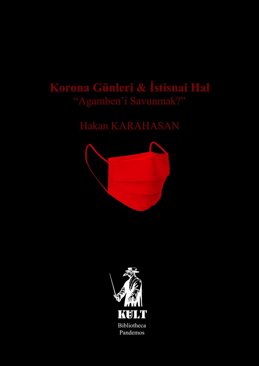kultnesriyat's tweet photo. Kült’ün Bibliotheca Pandemos Serisi Devam Ediyor
Hakan Karahasan
Korona Günleri &amp; İstisnai Hal /Agamben’i Savunmak
Yayınlandı 
Ücretsiz Olarak Erişime Açıldı

https://t.co/Mdln1onZ3g https://t.co/cF7eG7saz0