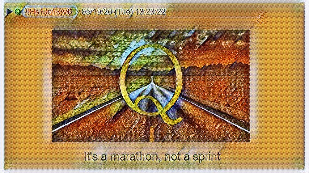 1) This is my  #Qanon thread for May 20, 2020Q posts can be found here: https://qagg.news/    https://qanon.news/Q   Android apps: http://bit.ly/Q-Map      http://bit.ly/Q-alerts    My Theme: It's A Marathon, Not A Sprint