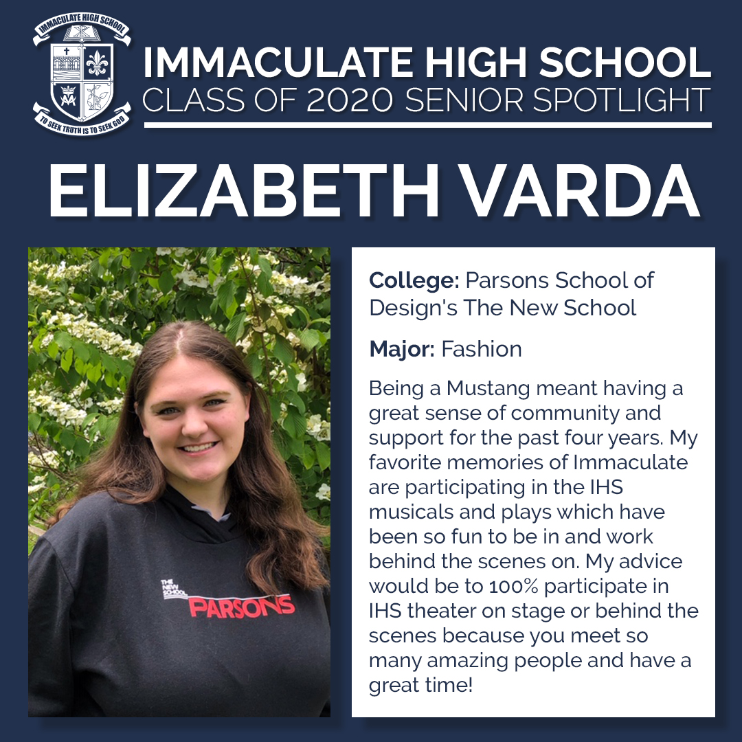Ihsmustangs's tweet photo. Meet Elizabeth Varda '20, she will be attending Parsons School of Design's The New School in the Fall. Congratulations Elizabeth! #WeAreImmaculate #WeLoveOurSeniors #ImmaculateSeniorSpotlight https://t.co/fo28dMVu2k