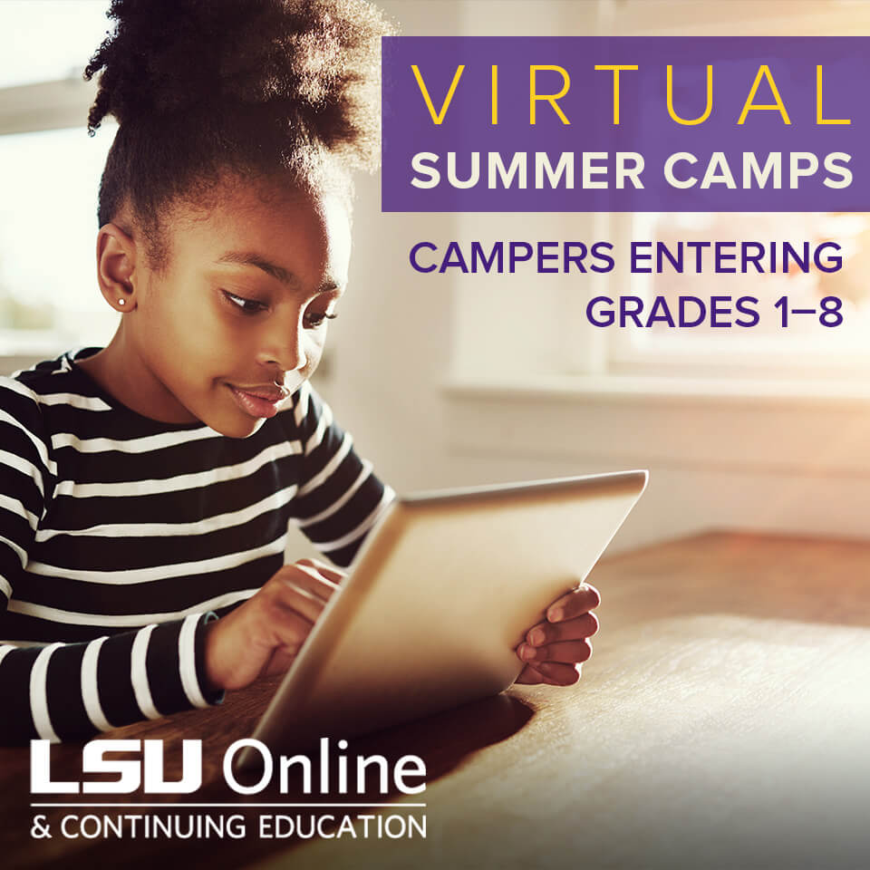 LSUOnline's tweet image. ATTN: #LSU Community! We are now offering @LSU faculty, staff, students &amp;amp; alumni a special rate for our virtual pre-college summer camps. This will reduce the cost to just $33 per camp week! Register today at bit.ly/2zg00rl.