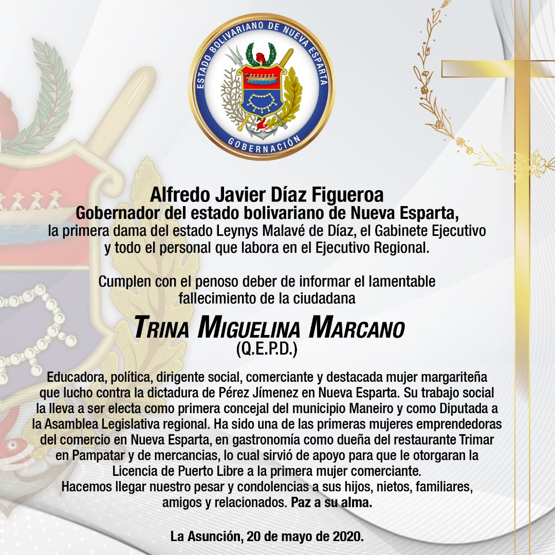 GobiernoENE's tweet photo. CONDOLENCIAS. 
El gobernador Alfredo Díaz, la primera dama Leynys Malavé de Díaz y todos los integrantes del Tren Ejecutivo, expresan profundo pesar por el fallecimiento de Trina Miguelina Marcano, reconocida educadora y luchadora social margariteña. 
Paz a su alma! https://t.co/muA7hbMD2Z