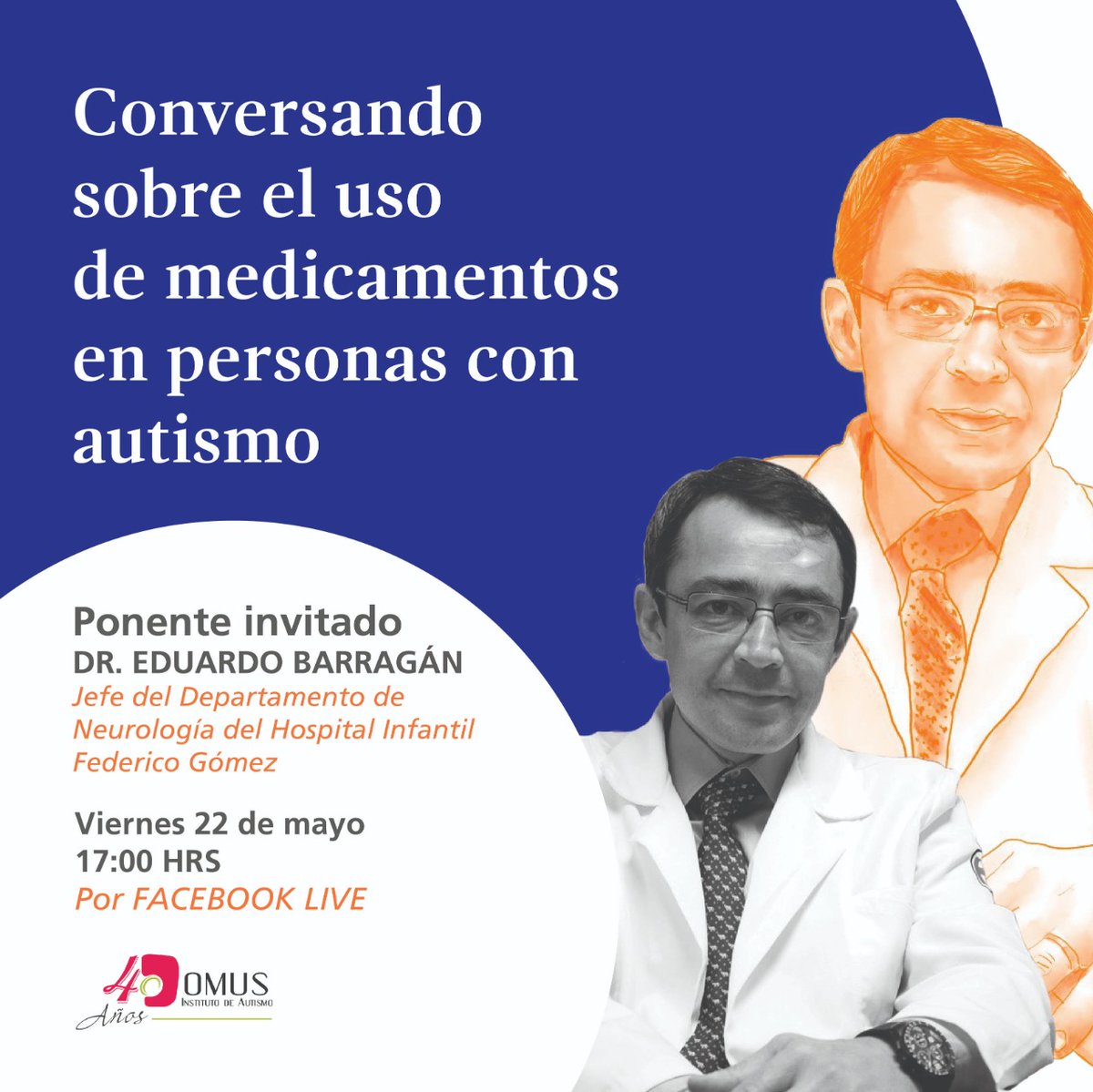 Domus te invita a conversar con el Dr. Eduardo Barragán, Jefe de Neurología del Hospital Infantil de México Federico Gómez . Quién nos hablará sobre el uso de medicamentos en personas con #autismo, recuerda que tendremos un espacio para resolver todas tus dudas. #ConversandoCon