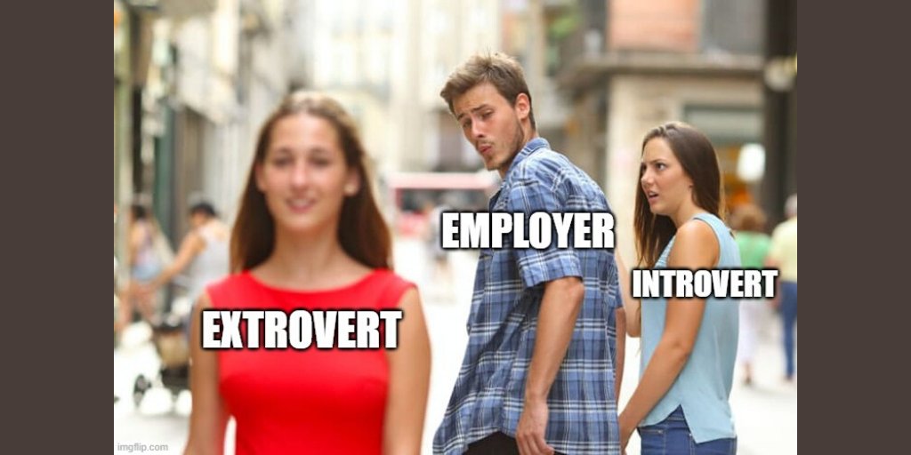 #Introverts often have a hard time finding a good job. Employers appreciate extroverted qualities more such as being sociable and out-going. Did you make these experiences as well?

#introvertproblems
#introvertmeme