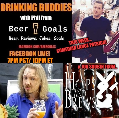 HopsAndBrews's tweet photo. Tonight!! Don't drink alone, have a beer with "DRINKING BUDDIES" on Facebook Live 7PM PST / 10PM ET @beergoals50 We will be joined by special guests @HopsAndBrews and comedian @lancepatrick!! What is the oldest BEER you ever drank?! #DontDrinkAlone😄🍺🍺🍺#SocialDistanceDrinking https://t.co/95ZHAd2NsS