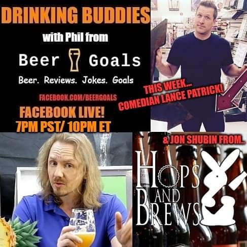 beergoals50's tweet photo. Tonight!! Don't drink alone, have a beer with "DRINKING BUDDIES" on Facebook Live 7PM PST / 10PM ET #BeerGoals We will be joined by special guests Jon Shubin from @HopsAndBrews and comedian @lancepatrick! What is the oldest #BEER you ever drank?! Let us know if you died. #OldBeer https://t.co/dzuyWLGc4G