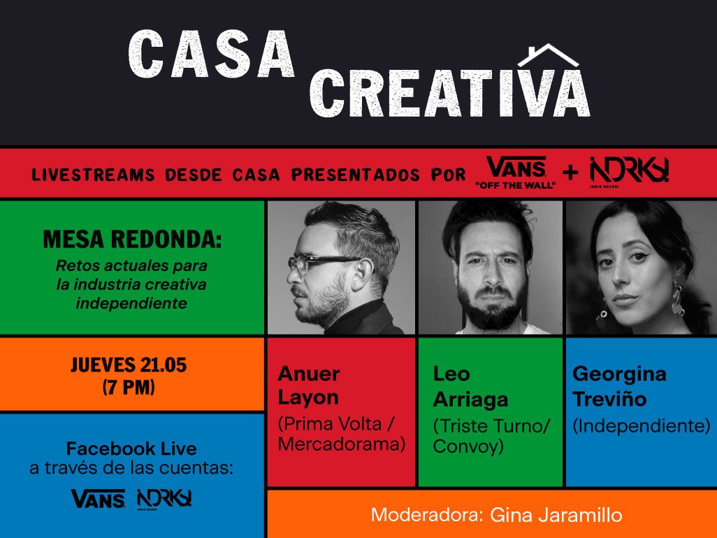 indierocks's tweet photo. Mañana en la tercera y última mesa de #CasaCreativa, tres ponentes de las áreas de la moda, el espectáculo y el marketing hablarán sobre los retos creativos que enfrentan durante esta pandemia y cómo superarlos. https://t.co/0ICdIKl5fQ ✊

Proyecto apoyado por @vans_mx https://t.co/Cfk0vc93pb