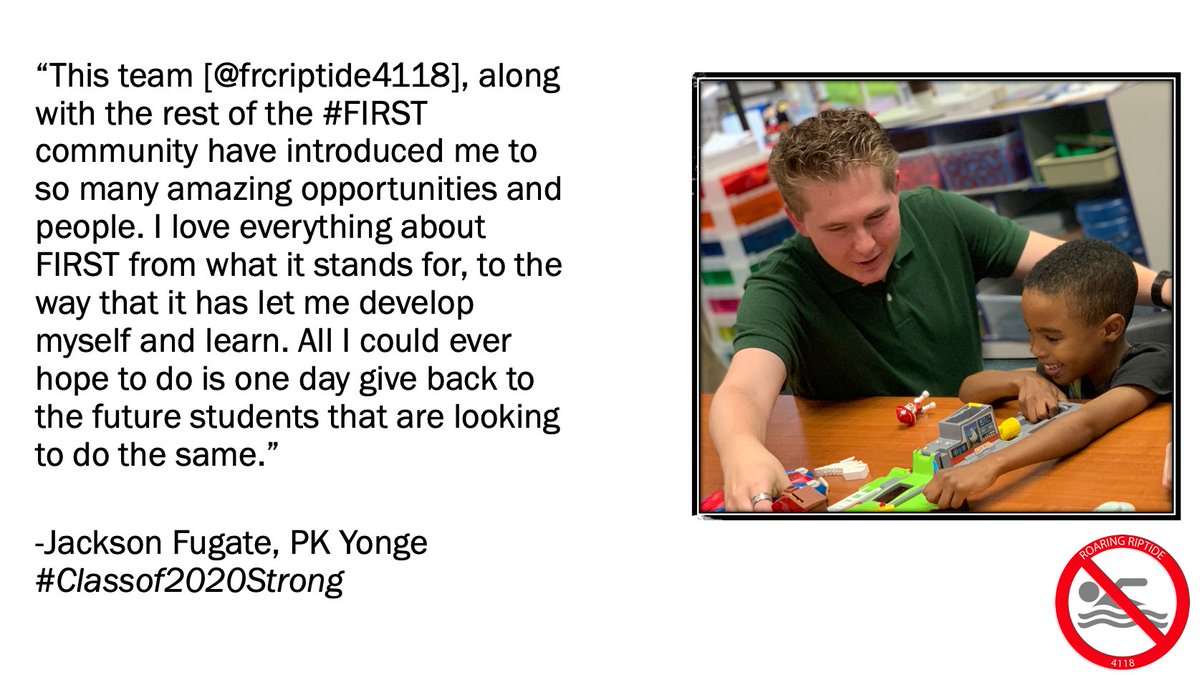 "The #FIRST Community and my team [<a href="/FRCRiptide4118/">Roaring Riptide: FRC Team 4118</a>] have introduced me to so many amazing opportunities and people..." - Jackson Fugate, PK Yonge, #Classof2020Strong #MakersMakingChange #RoaringRiptide #FIRSTwithAT #TidalWaveofAT