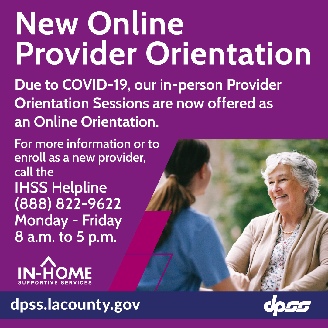 LACo_DPSS's tweet photo. IHSS: New Online Provider Orientation is available! To learn more or to become a new Provider, please call 1-888-822-9622. .
.
.
#IHSSProvider
#IHSS
#socialdistancing
#losangeles https://t.co/r2FHZqL1Ct