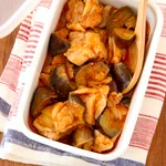 レンジで簡単ナスが美味しい!？「鶏とナスのチリソース煮」の作り方!