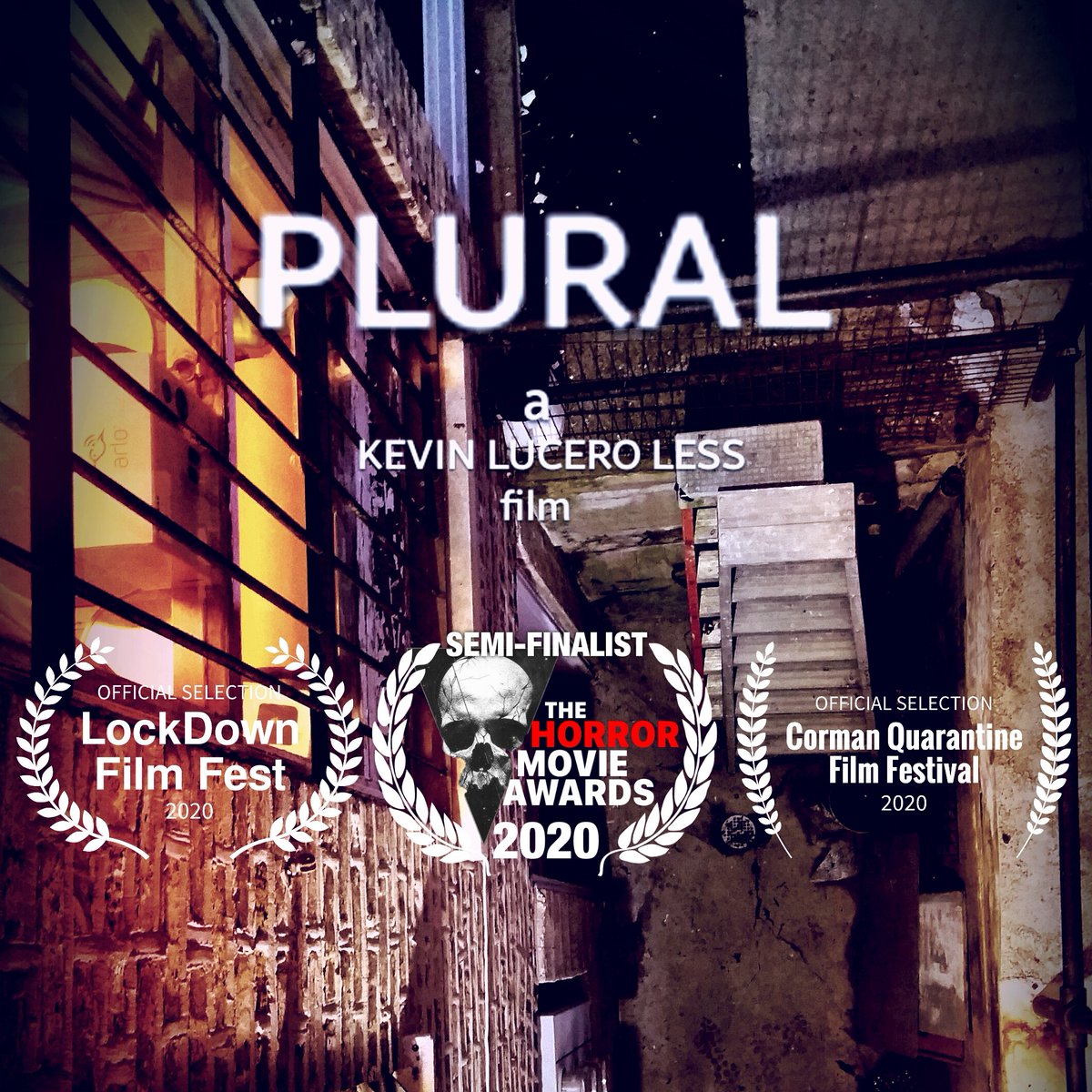 #LockDownFilmFest + <a href="/Britflicks/">BritFlicks</a>

coming MAY 24th
the LOCKDOWN FILM FESTIVAL

"PLURAL"
a KEVIN LUCERO LESS film

It stood there, in the half-light just beyond midnight...waiting for the call of the one.

1700 SUBMISSIONS
30 SELECTED
plural thanks + gratitude