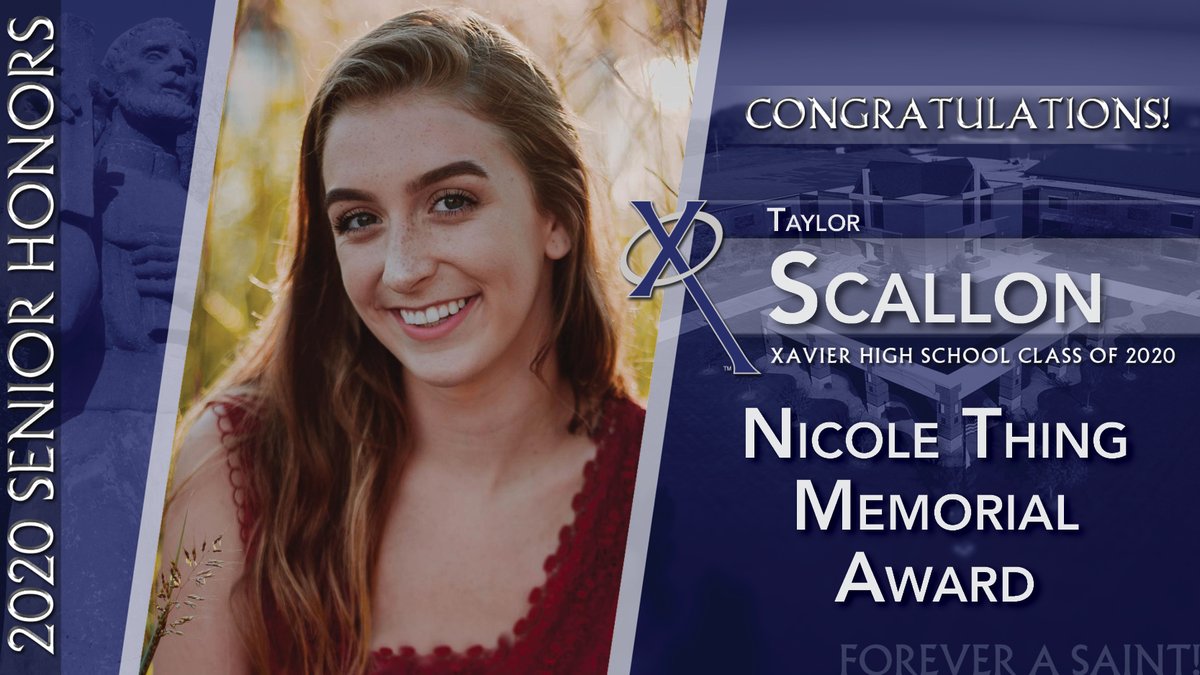 Congrats Taylor on being named the recipient of the Nicole Thing Memorial Award! #SeniorHonors #XHSClassOf2020 #ForeverASaint #WeAreXavier