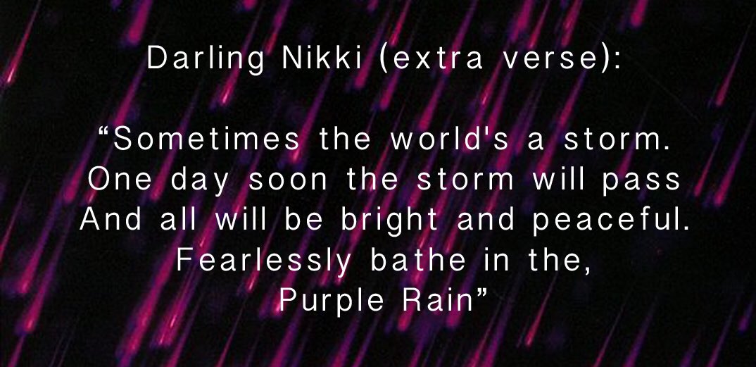 So death is a predominant theme in a lot of Prince songs. Prince is not fearful of death but welcomes it & it’s a cause of celebration — The Afterworld awaits!“Darling Nikki”There is a very important extra verse in this song which highlights the Afterworld: