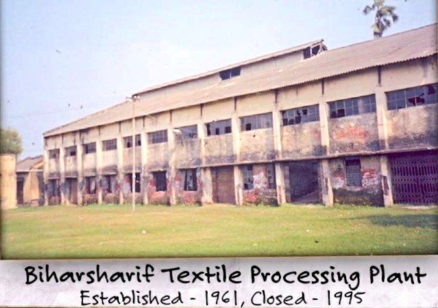  #BiharSharif The locality of Sohsarai in the city hosts an extensive textile market, which is known as "Mini Surat". Bihar sharif Textile Processing Plant was established in 1961 and was closed in 1995 because of lack of government support. #industryinbihar18/n