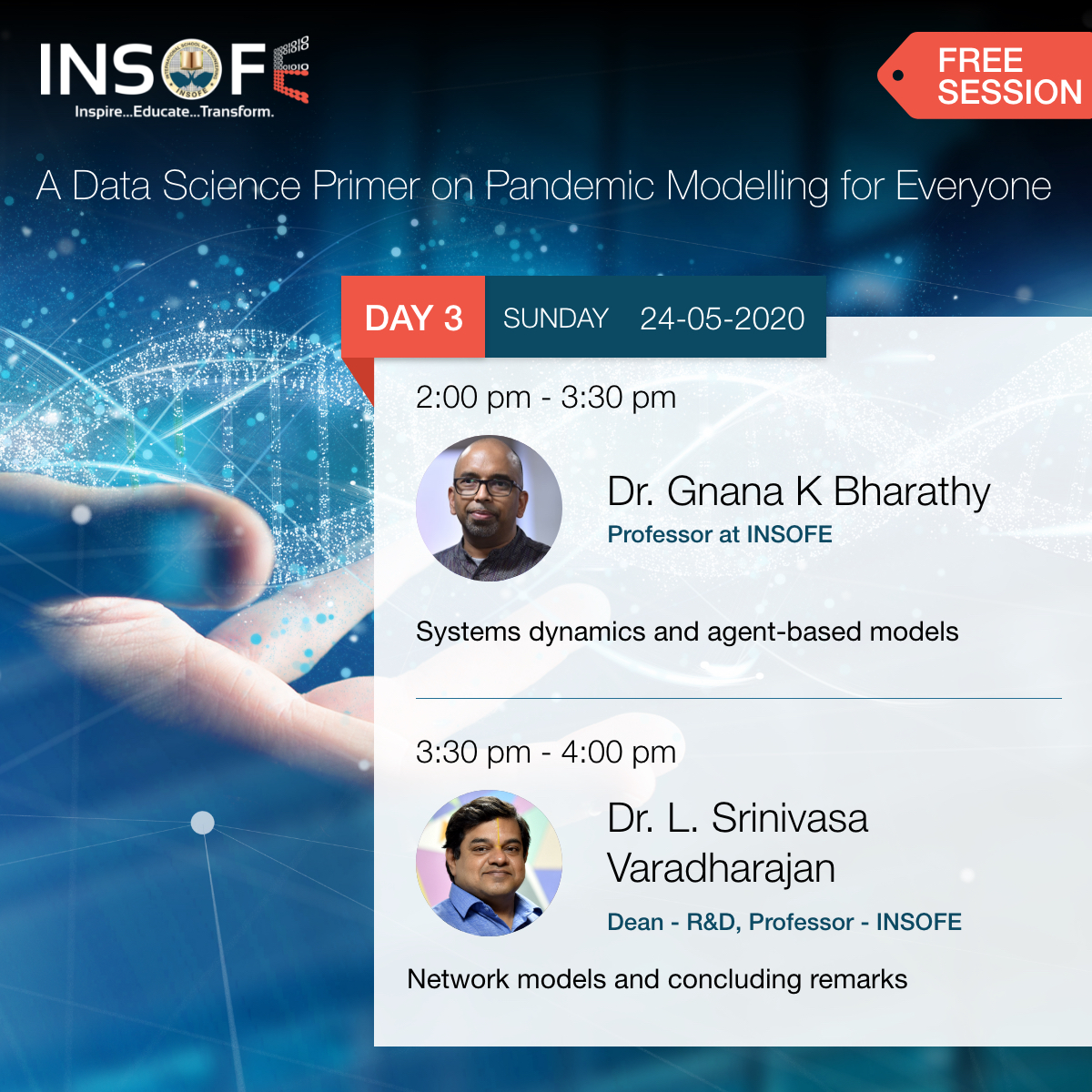 upGrad_INSOFE's tweet image. Just 1 day to go for the start of the Live Interactive Course on &quot;A Data Science Primer on Pandemic Modelling for Everyone&quot;.

Don&apos;t miss out!! Click on the link below and enrol this course: 
bit.ly/2WDF0Uo 
#INSOFE #datascience #datasciencesession #pandemic #analytics
