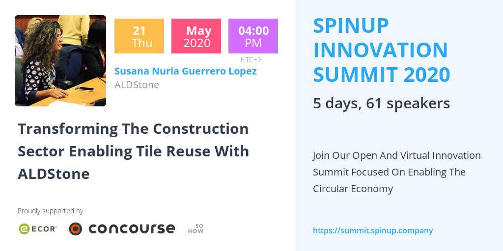 ALDStone (@aldstone_) on Twitter photo Today at 3:00pm BST <a href="/Susana_ALDStone/">Susana Nuria Guerrero Lopez</a>
our CEO is speaking about ‘Transforming the Construction Sector Enabling Tile Reuse with <a href="/ALDStone_/">ALDStone</a>’at SPINUP Innovation Summit 2020. You're invited to join, it's 100% free! summit.spinup.company/?sc=g5NAD8Ru&a… #circulareconomy #innovation #buildbackbetter Today at 3:00pm BST <a href="/Susana_ALDStone/">Susana Nuria Guerrero Lopez</a>
our CEO is speaking about ‘Transforming the Construction Sector Enabling Tile Reuse with <a href="/ALDStone_/">ALDStone</a>’at SPINUP Innovation Summit 2020. You're invited to join, it's 100% free! summit.spinup.company/?sc=g5NAD8Ru&a… #circulareconomy #innovation #buildbackbetter