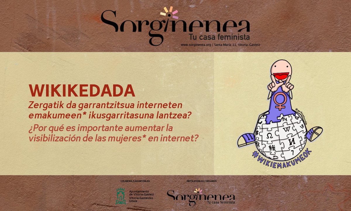 Wikikedada #WikiEmakumeok 👩‍🦰👱‍♀️👩‍🦳
Organiza: <a href="/CasaSorginenea/">Sorginenea</a> 
Fecha: 3 de junio
Horario: 16:00-18:30
Inscripciones: info@sorginenea.org 626458371 / 945201460
