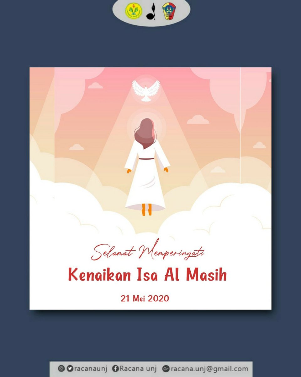 RacanaUNJ's tweet photo. Selamat Hari Kenaikan Yesus Kristus bagi kakak-kakak yang merayakan
#racanaunj
#humasracanaunj2020
#Gerakanpramuka
#pramukaupdate
#KenaikanIsaAlmasi
#21Mei2020
©️ Biro Hubungan Masyarakat Racana UNJ 2020 https://t.co/jmEettuF4Y