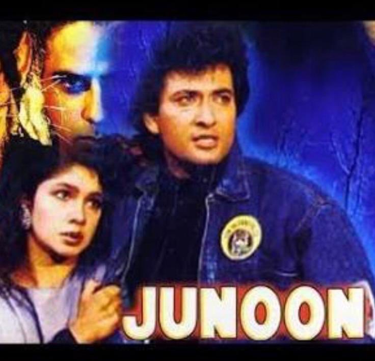 This supernatural action flick directed by Mahesh Bhatt ji was an ‘edge of the seat’ thriller, ahead of its times. It was a pleasure working with Bhatt Sahib. Hope I could take his offer of working in ‘Sir’ too. 
Junoon is close to my heart for various reasons.