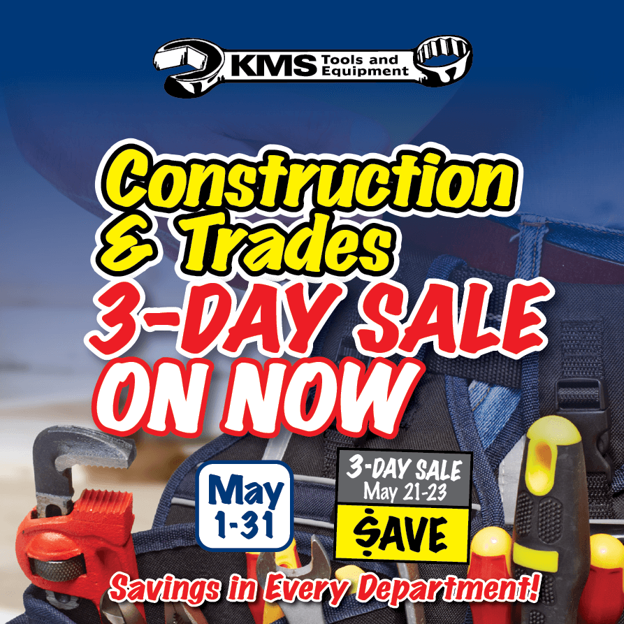 Our 3-Day Sale is on now until May 23rd at KMS Tools! Savings in every department! #Construction #Trades #PowerTools #Woodworking #HandTools #Welding #AirTools #ToolSale ow.ly/AZj050zho4B