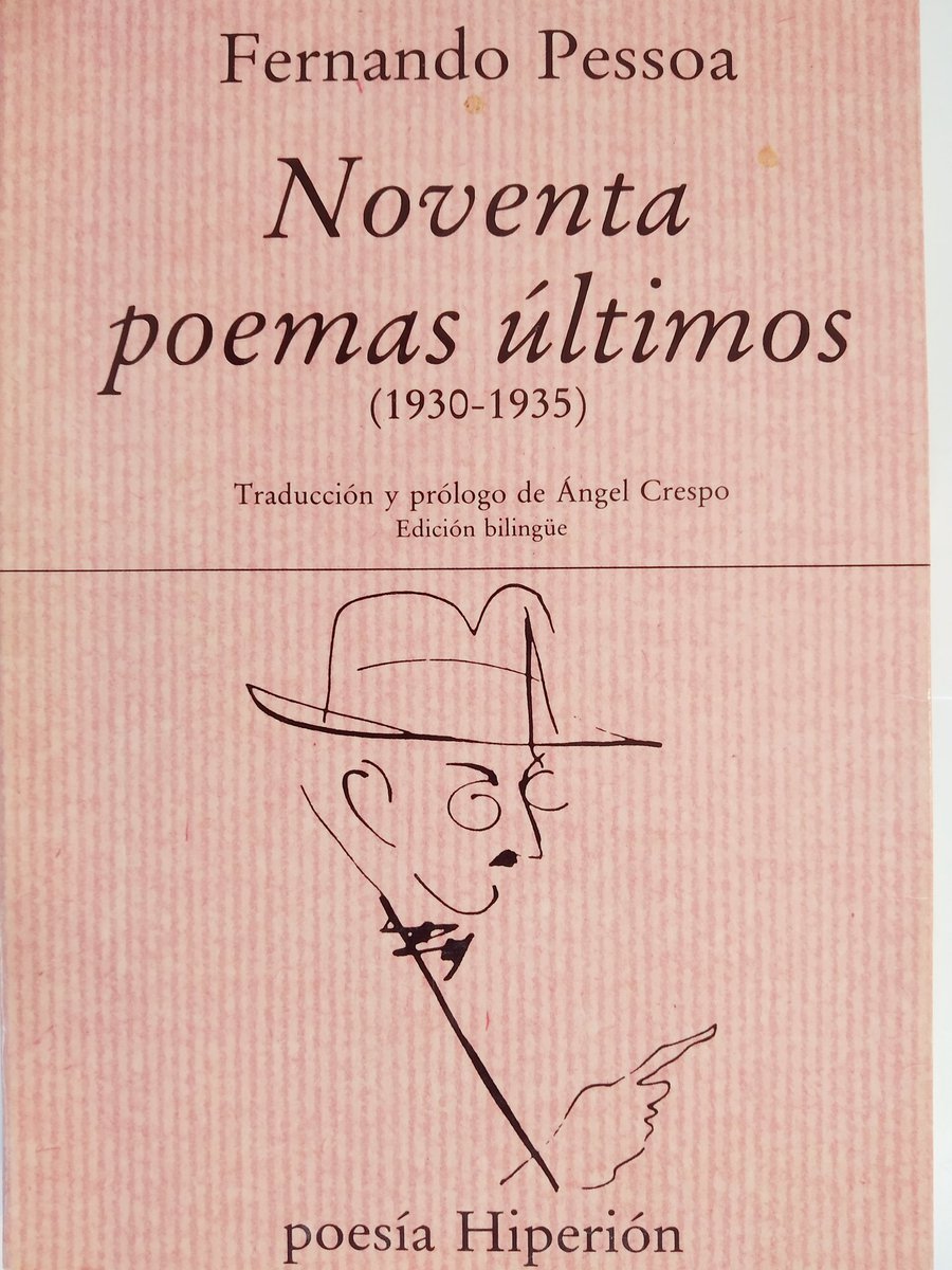 #LibrosDeAndarPorCasa.
'Noventa poemas últimos', #FernandoPessoa (traducción y prólogo de #ÁngelCrespo).
#Hiperión.