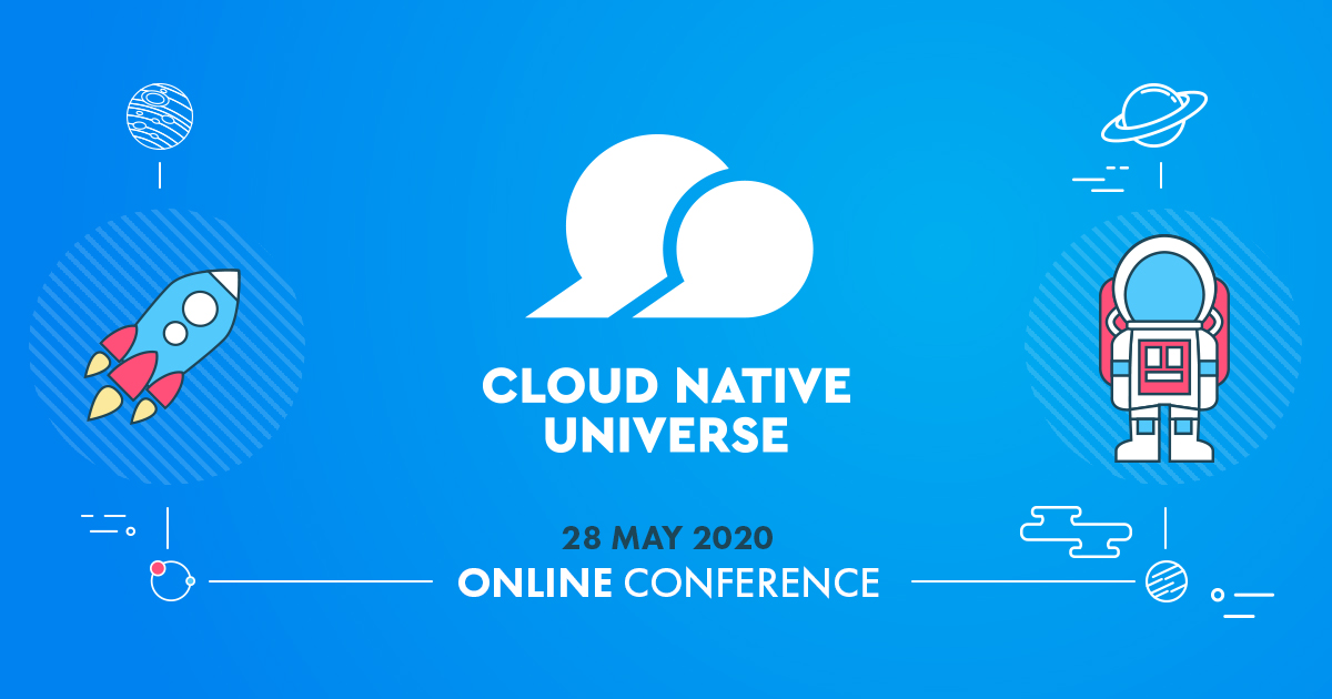 We start a new online event!
#CloudNativeUniverse is the event prepared by the organizers of the Cloud Native Warsaw Conference. It's a little sneak peek of our conference in Warsaw (September 9-10th, 2020).
Book on 28 May 2020!
See more information: cloudnativewarsaw.com/universe