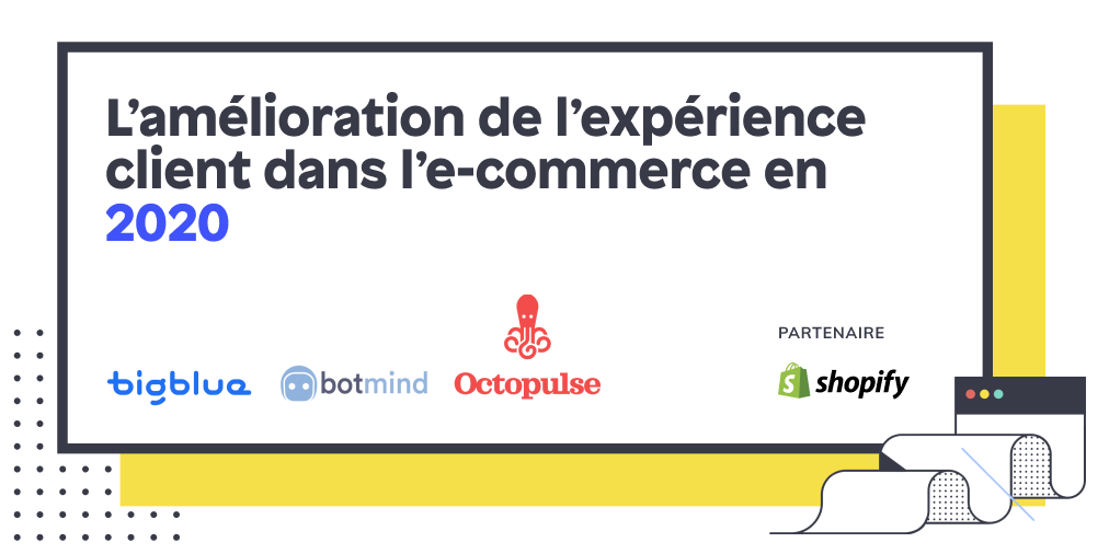 OctopulseApp's tweet photo. 🔥 En collaboration avec @botmind_io et Bigblue et en partenariat avec @Shopify, nous sommes heureux de vous dévoiler notre livre blanc "L'amélioration de l'expérience client dans l'e-commerce en 2020" !
À télécharger ici : https://t.co/gbDOyYX5xf
#UX #ecommerce https://t.co/ZdlXIVy5Zj