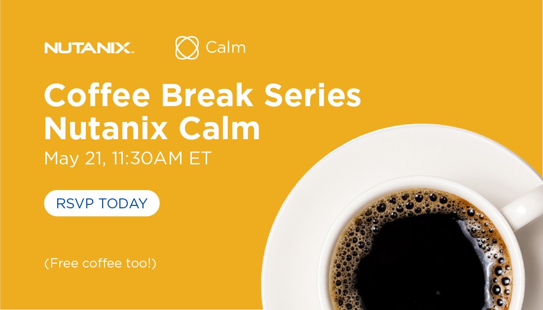 nutanix's tweet photo. Keep Calm and #Nutanix on! Learn more about how Calm can eliminate the complexity of resource delivery with #automation in our Coffee Break series. Check it out: https://t.co/IjBGM6BjfR https://t.co/R3tcfvdhTV